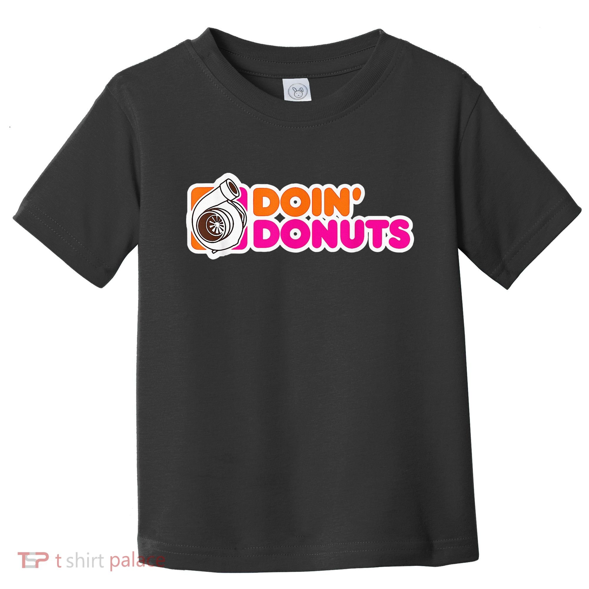 Doin' Donuts Funny Racing & Drift Car Enthusiast Toddler T-Shirt