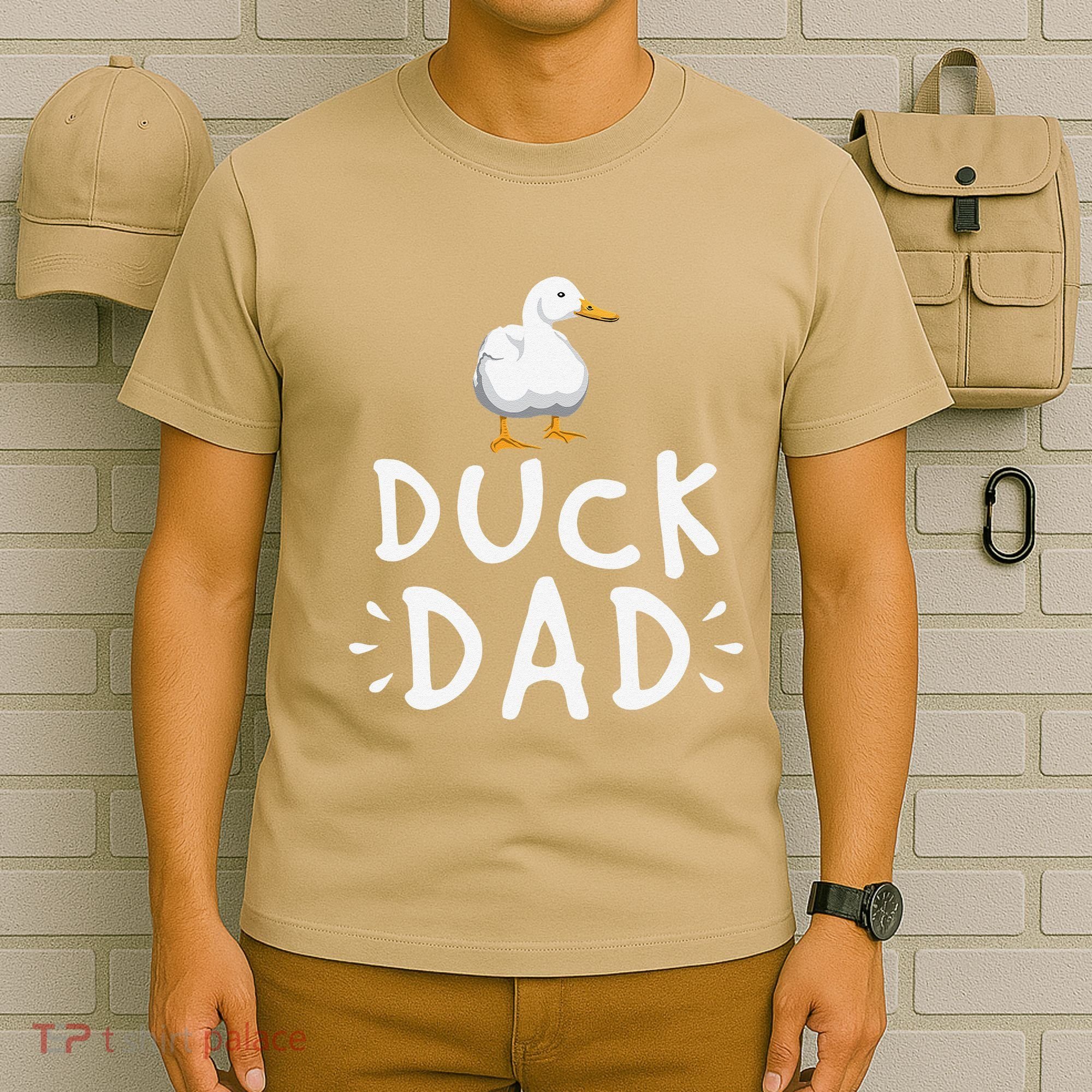 Duck Dad Funny Duck Enthusiast Duckling Lover Farmer Father T-Shirt