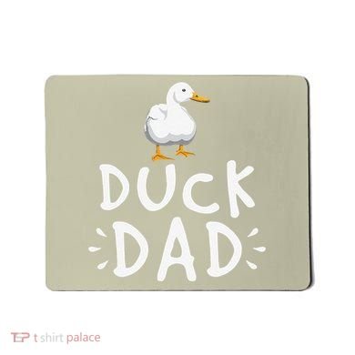 Duck Dad Funny Duck Enthusiast Duckling Lover Farmer Father Mousepad