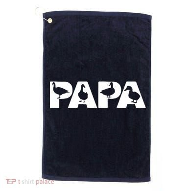 Duck Dad Funny Papa Duck Father Day Gift Golf Towel