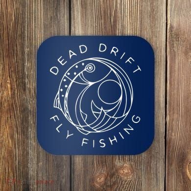 Dead Drift Fly Fishing Coaster