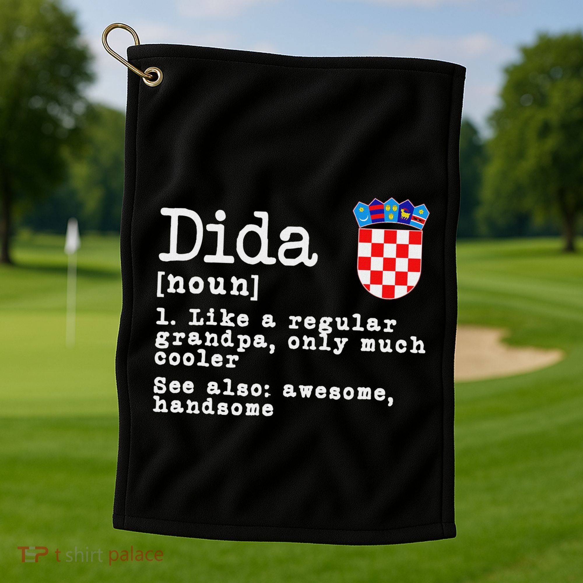 Dida Definition Funny Croatian Dad Croatia Flag Father’S Day Golf Towel