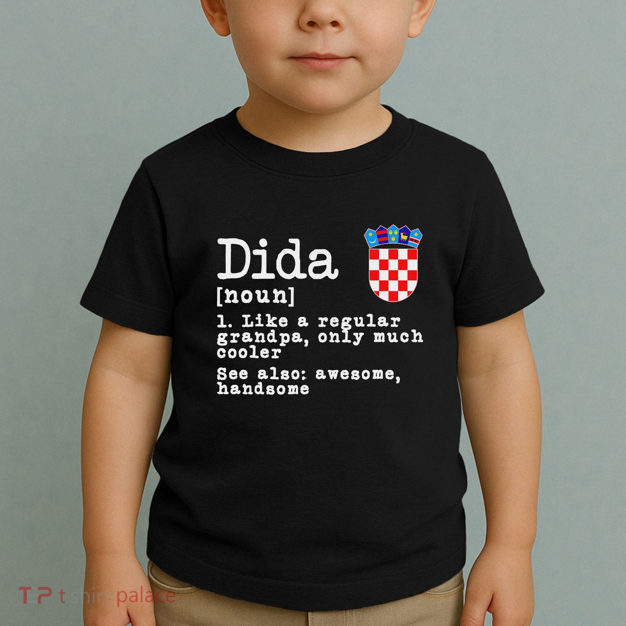 Dida Definition Funny Croatian Dad Croatia Flag Father’S Day Toddler T-Shirt