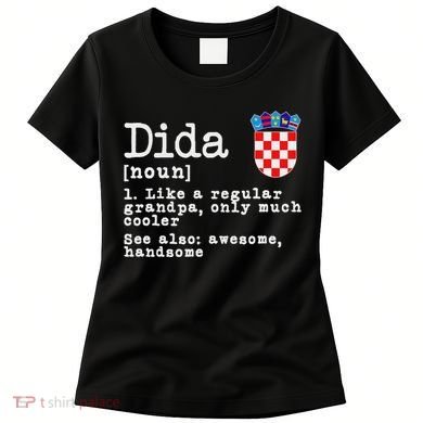 Dida Definition Funny Croatian Dad Croatia Flag Father’S Day Women's T-Shirt