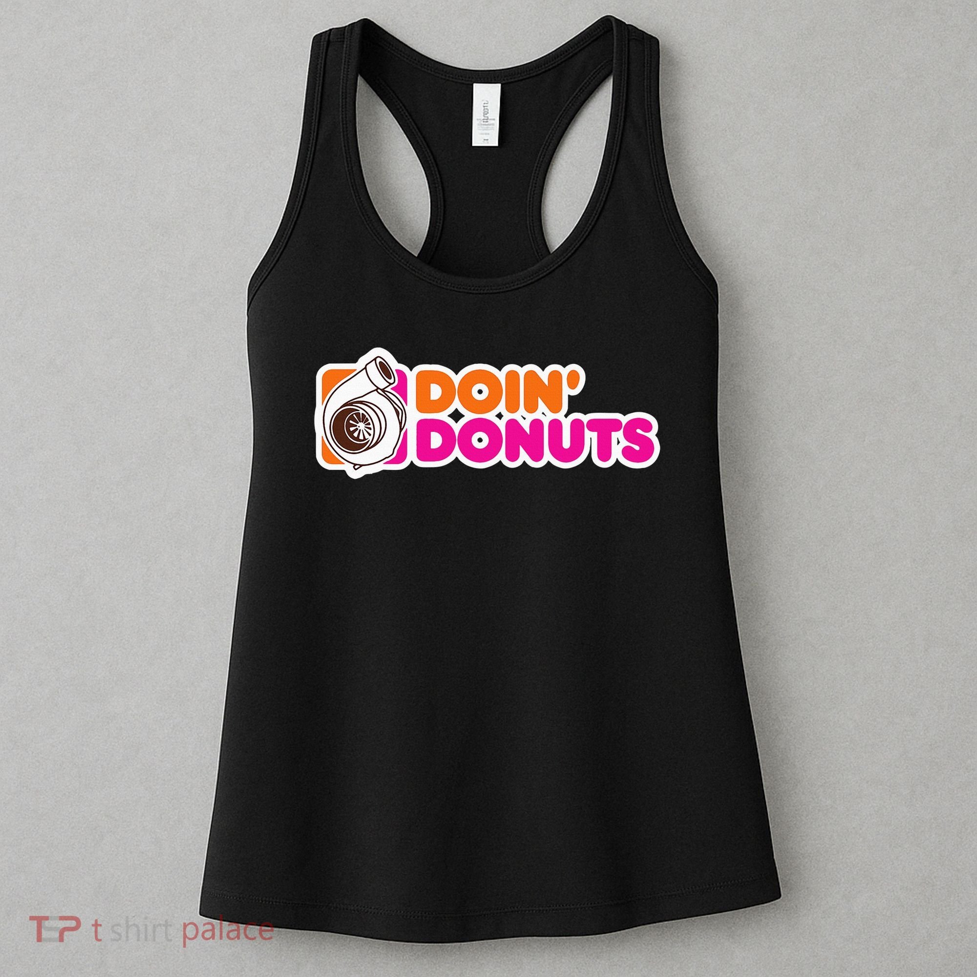 Doin' Donuts Funny Racing & Drift Car Enthusiast Women's Tank Top