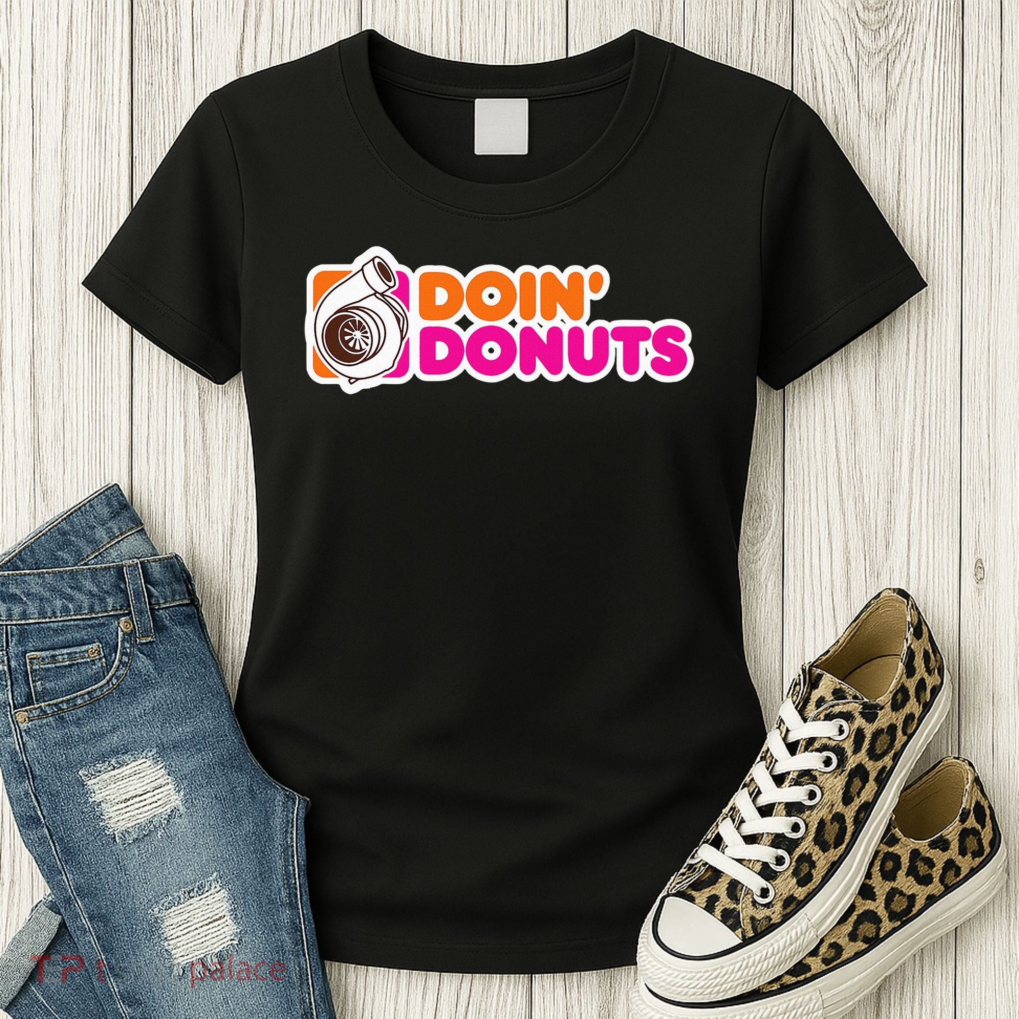 Doin' Donuts Funny Racing & Drift Car Enthusiast Women's T-Shirt