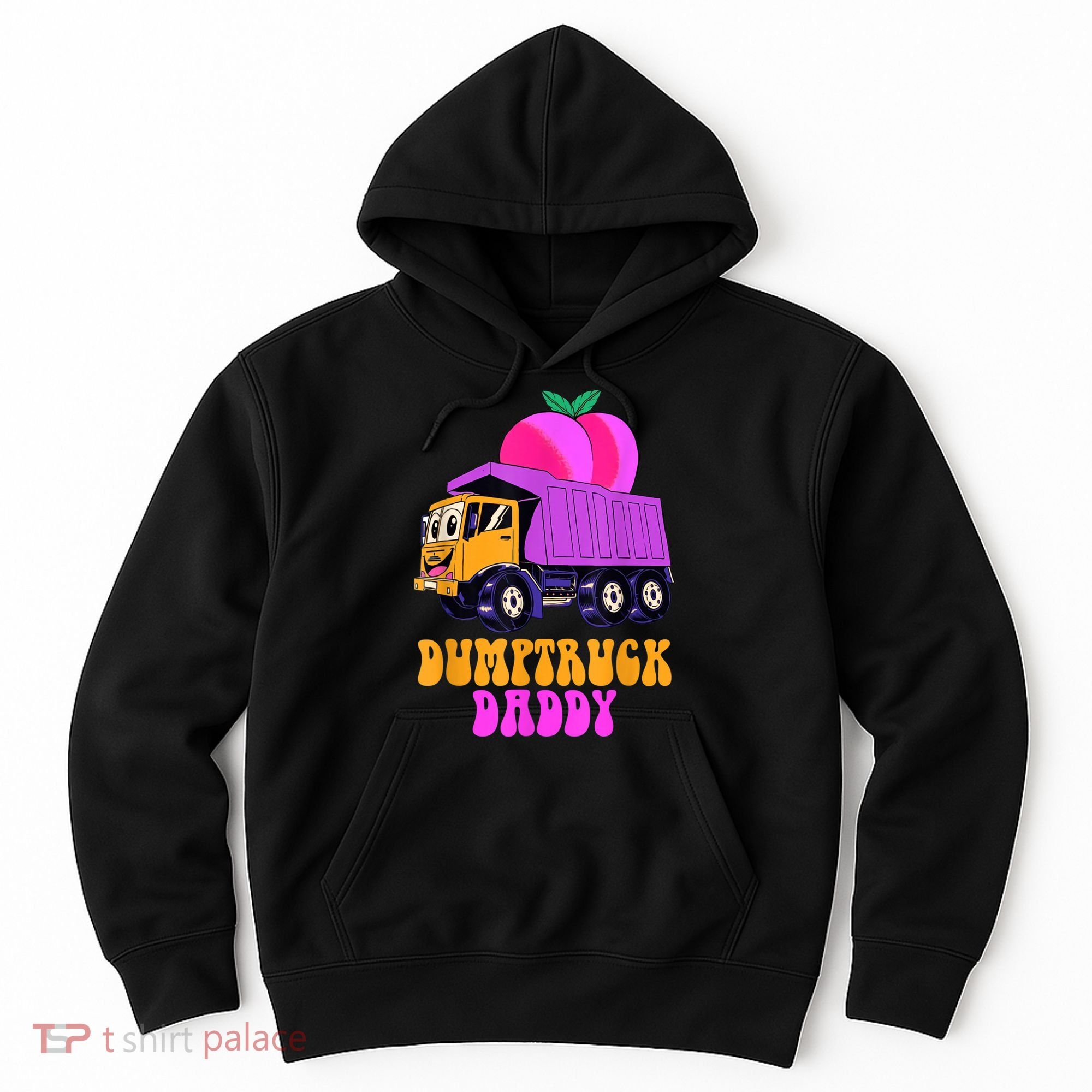 Dumptruck Daddy Funny Hoodie