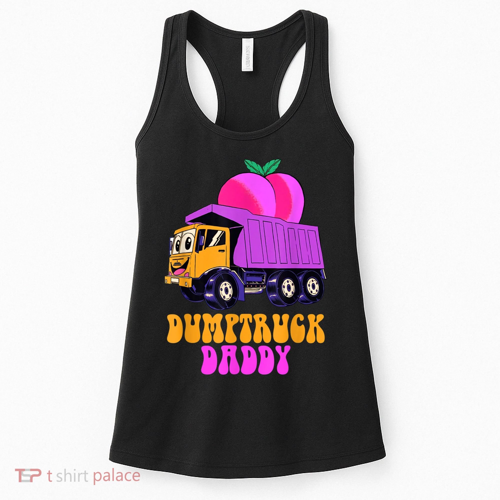 Dumptruck Daddy Funny Women's Tank Top