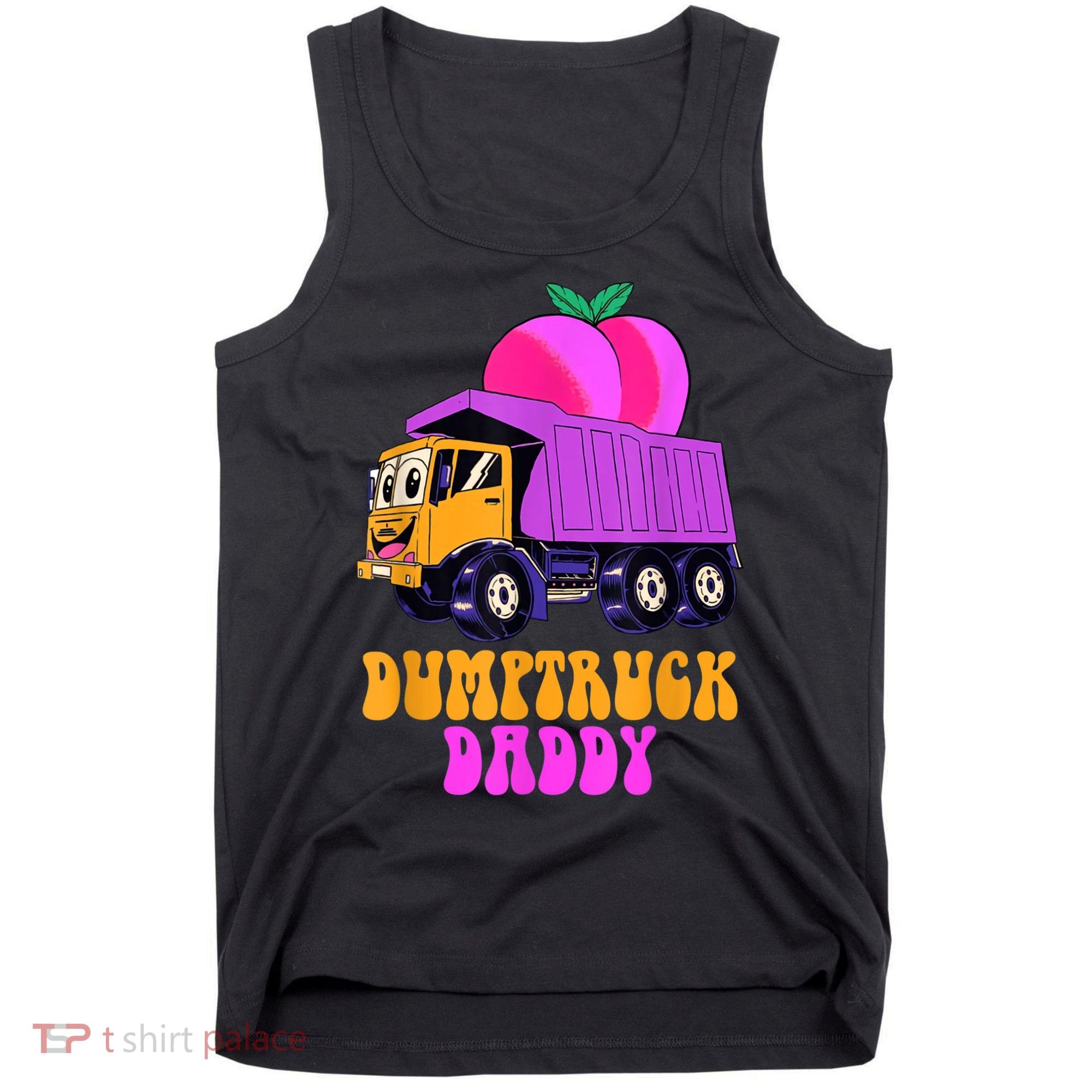Dumptruck Daddy Funny Tank Top