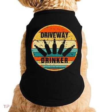 Driveway Drinker Funny Drinking Lover Humor For Dad Daddy Doggie Tank
