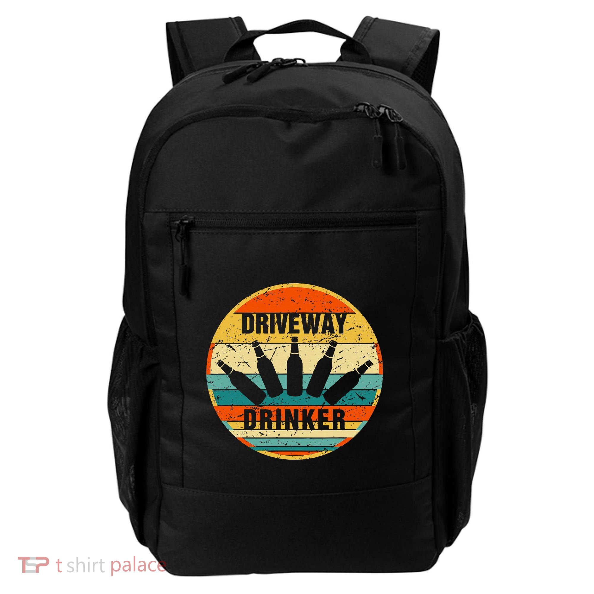 Driveway Drinker Funny Drinking Lover Humor For Dad Daddy Backpack