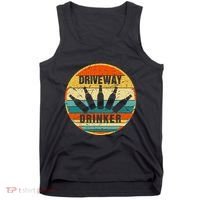 Driveway Drinker Funny Drinking Lover Humor For Dad Daddy Tank Top thumb 0