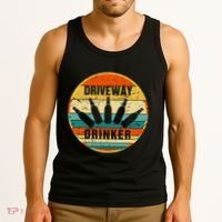 Driveway Drinker Funny Drinking Lover Humor For Dad Daddy Tank Top thumb 3