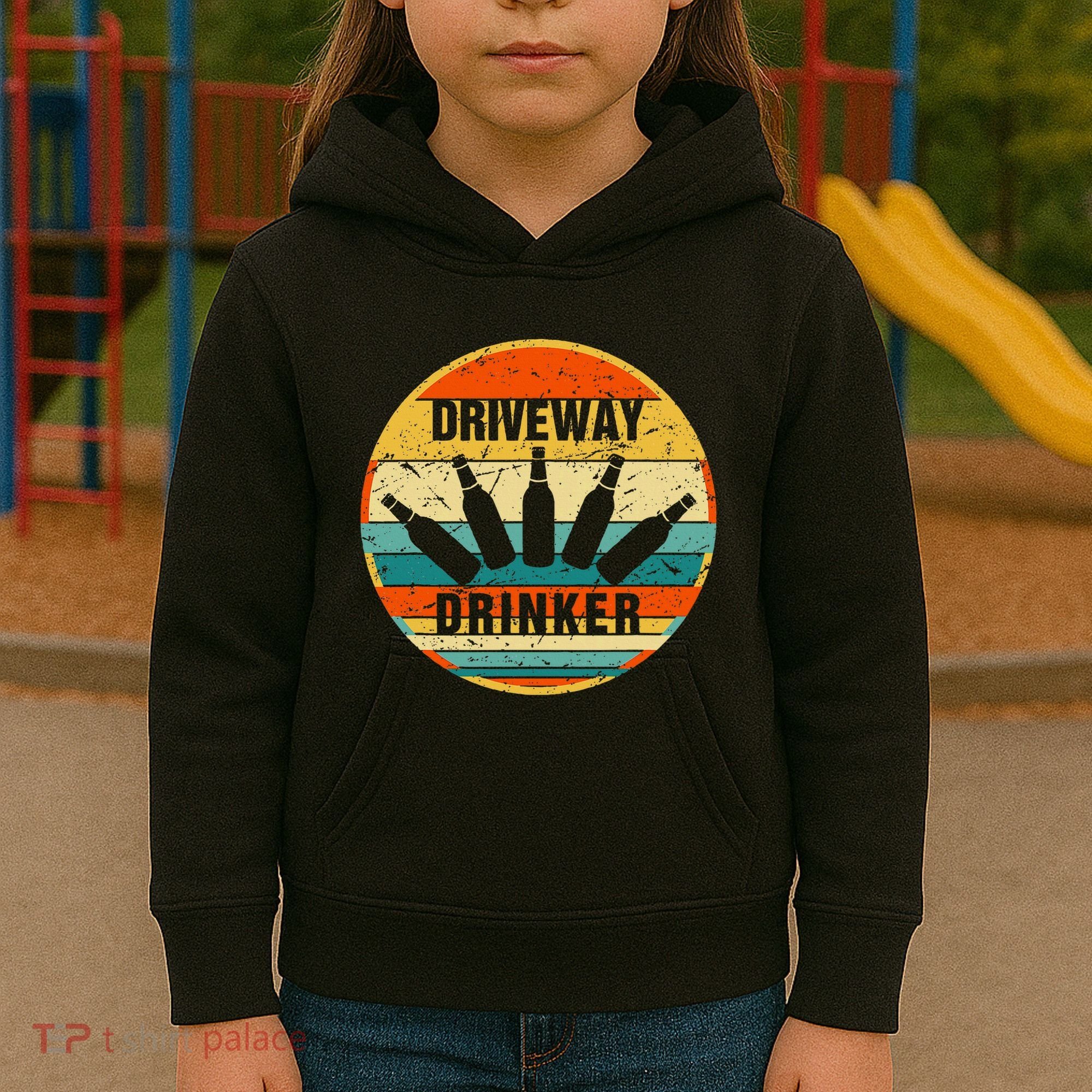 Driveway Drinker Funny Drinking Lover Humor For Dad Daddy Kids Hoodie