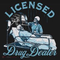 Drug Dealer Funny Nurse Doctor Humor T-Shirt thumb 7