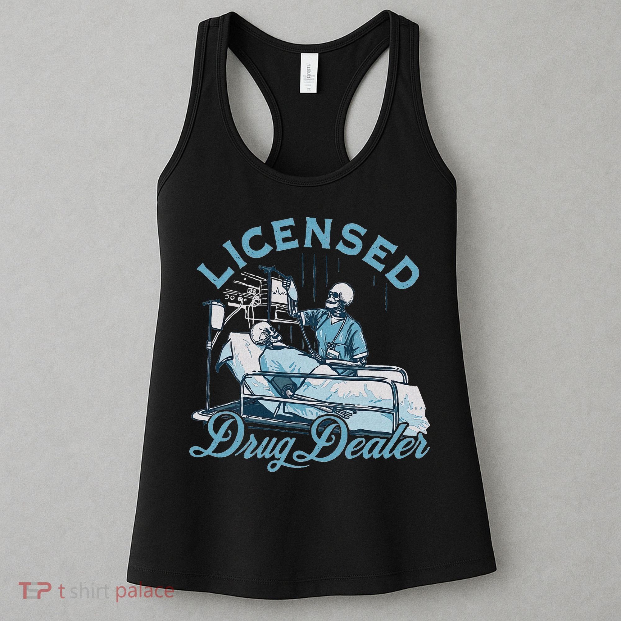 Drug Dealer Funny Nurse Doctor Humor Women's Tank Top