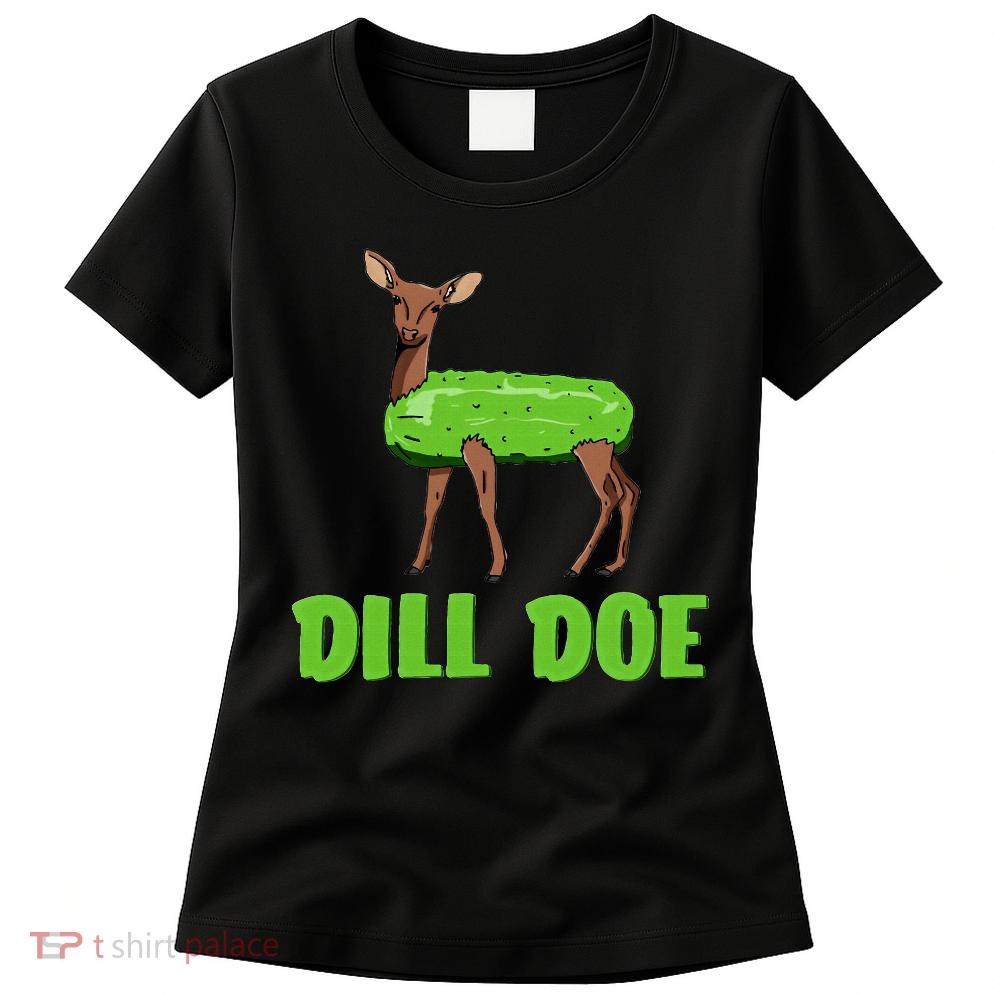 Dill Doe Funny Adult Humor Funny Nature Deer Redneck Women's T-Shirt