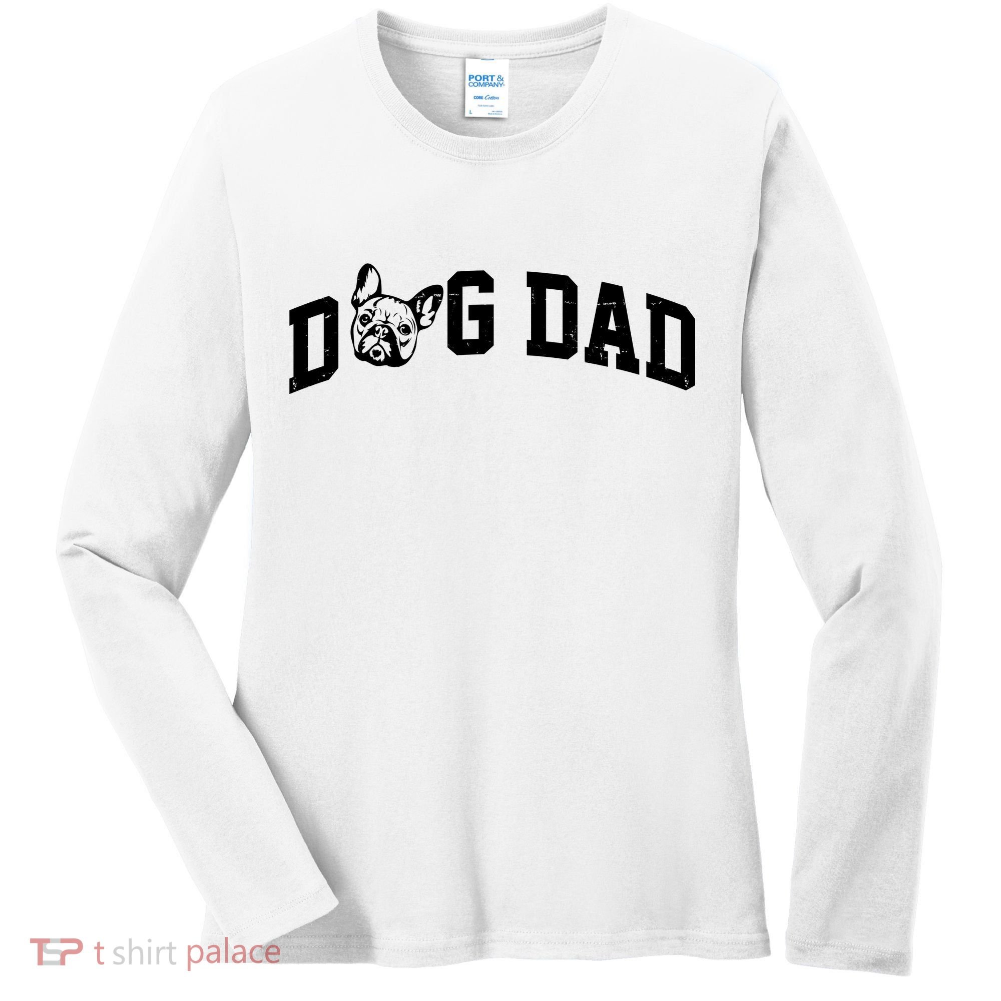 Dog Dad French Bulldog Women's Long Sleeve Shirt
