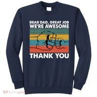 Dear Dad Great Job We're Awesome Thank You Father Sweatshirt thumb 0