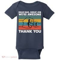 Dear Dad Great Job We're Awesome Thank You Father Baby Bodysuit thumb 0