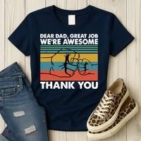 Dear Dad Great Job We're Awesome Thank You Father Women's T-Shirt thumb 3