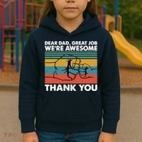 Dear Dad Great Job We're Awesome Thank You Father Kids Hoodie thumb 3