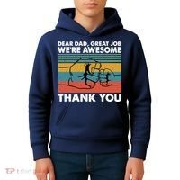 Dear Dad Great Job We're Awesome Thank You Father Kids Hoodie thumb 4