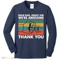Dear Dad Great Job We're Awesome Thank You Father Kids Long Sleeve Shirt thumb 0