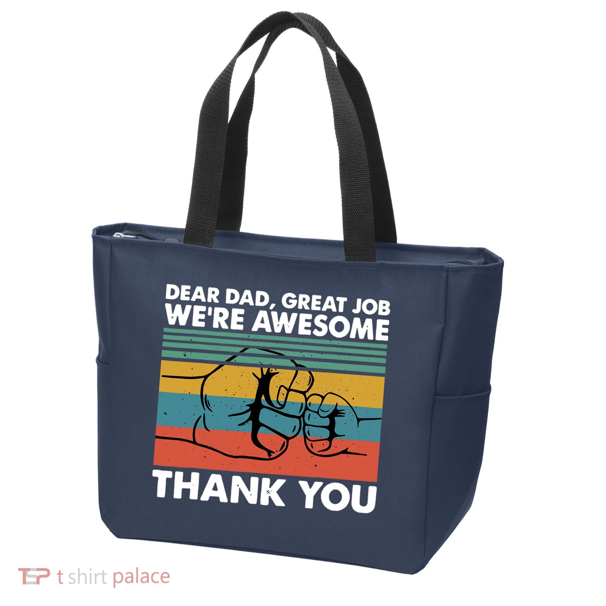 Dear Dad Great Job We're Awesome Thank You Father Tote Bag