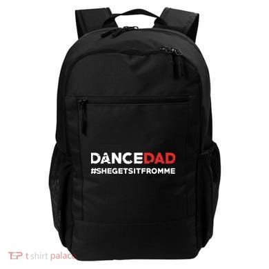 Dance DadShe Gets It From MeFunny Prop Dad Backpack