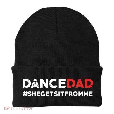 Dance DadShe Gets It From MeFunny Prop Dad Beanie