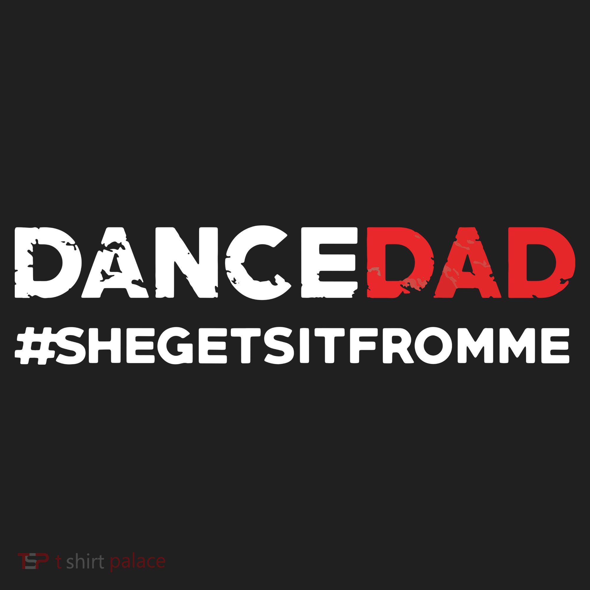 Dance DadShe Gets It From MeFunny Prop Dad Beanie