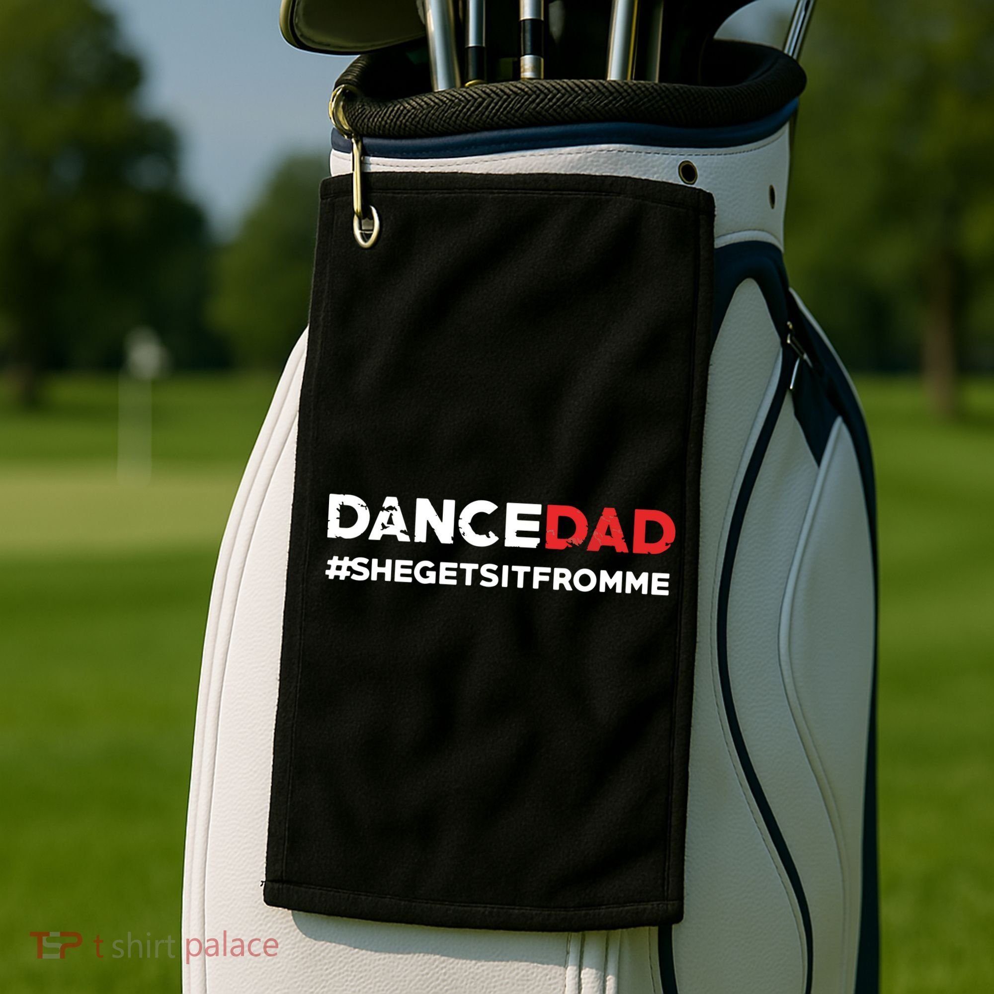 Dance DadShe Gets It From MeFunny Prop Dad Golf Towel