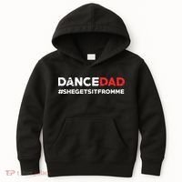 Dance DadShe Gets It From MeFunny Prop Dad Kids Hoodie thumb 0