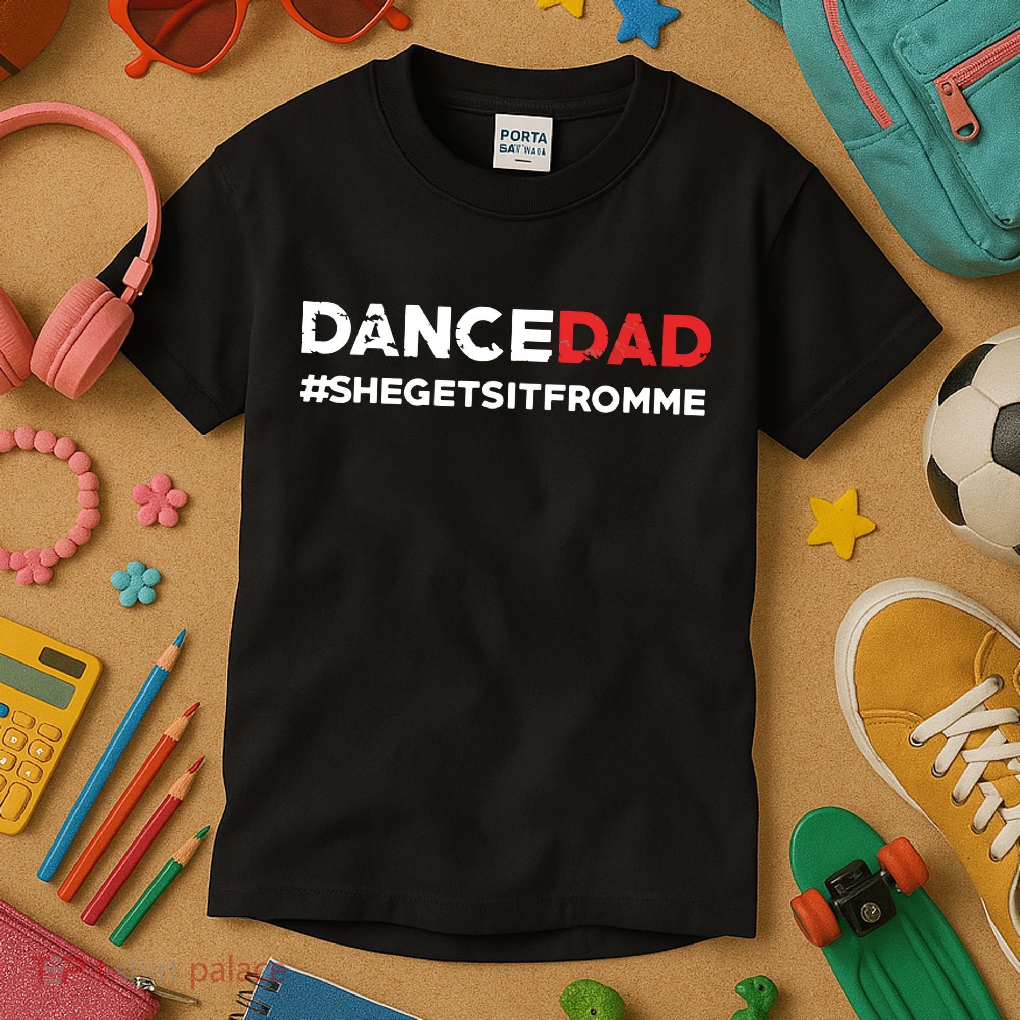 Dance DadShe Gets It From MeFunny Prop Dad Kids T-Shirt