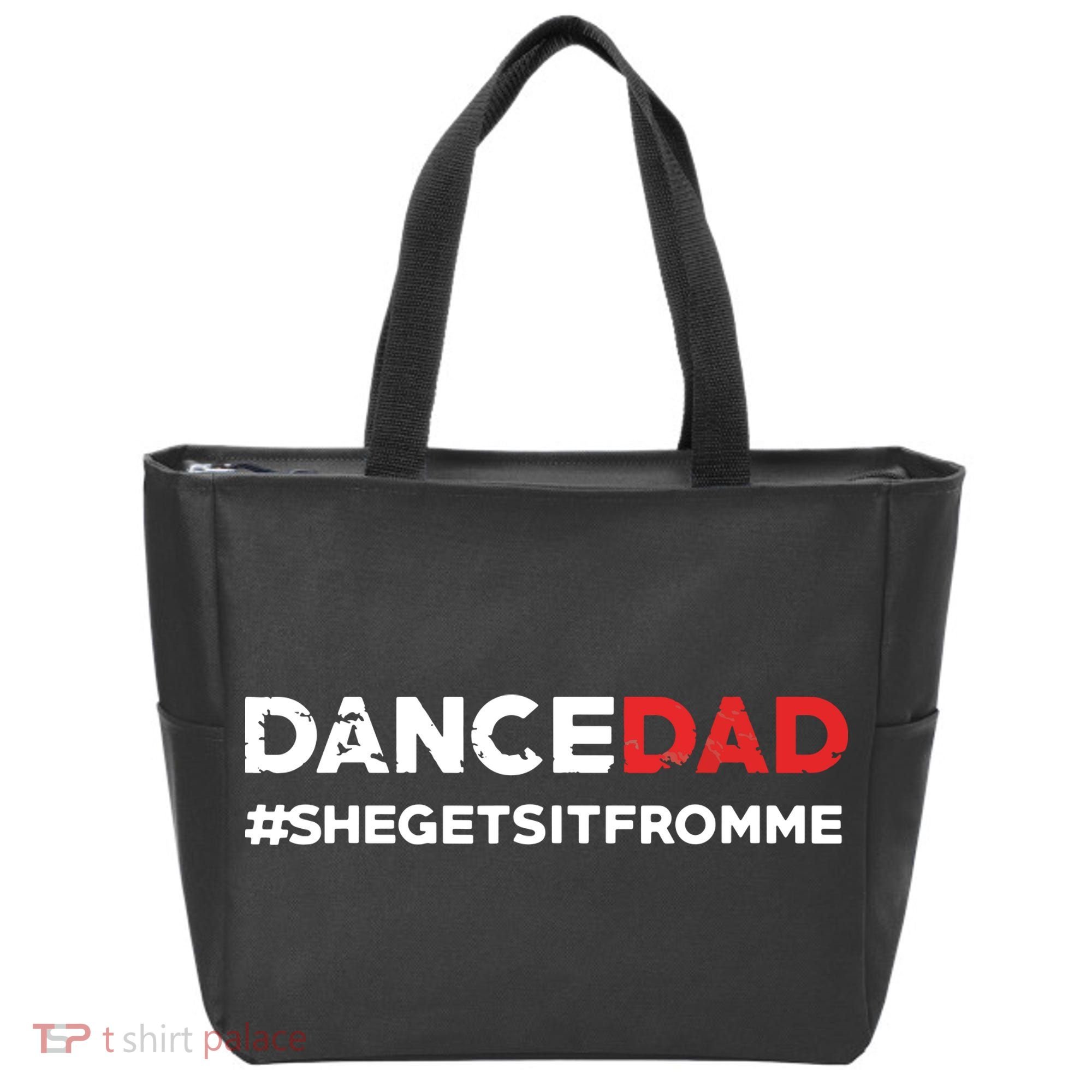 Dance DadShe Gets It From MeFunny Prop Dad Tote Bag