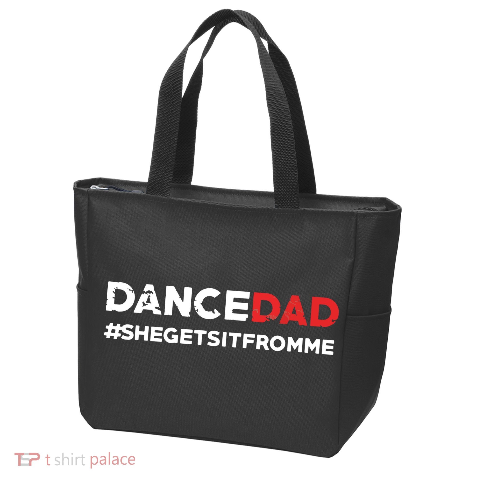 Dance DadShe Gets It From MeFunny Prop Dad Tote Bag