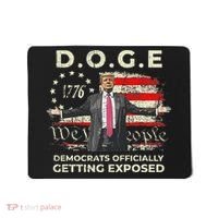 Doge Democrats Getting Exposed Trump 2025 Mousepad thumb 0