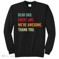 Dear Dad Great Job We're Awesome Thank Father's day Sweatshirt thumb 0