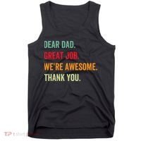 Dear Dad Great Job We're Awesome Thank Father's day Tank Top thumb 0