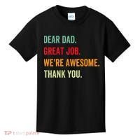 Dear Dad Great Job We're Awesome Thank Father's day Kids T-Shirt thumb 0