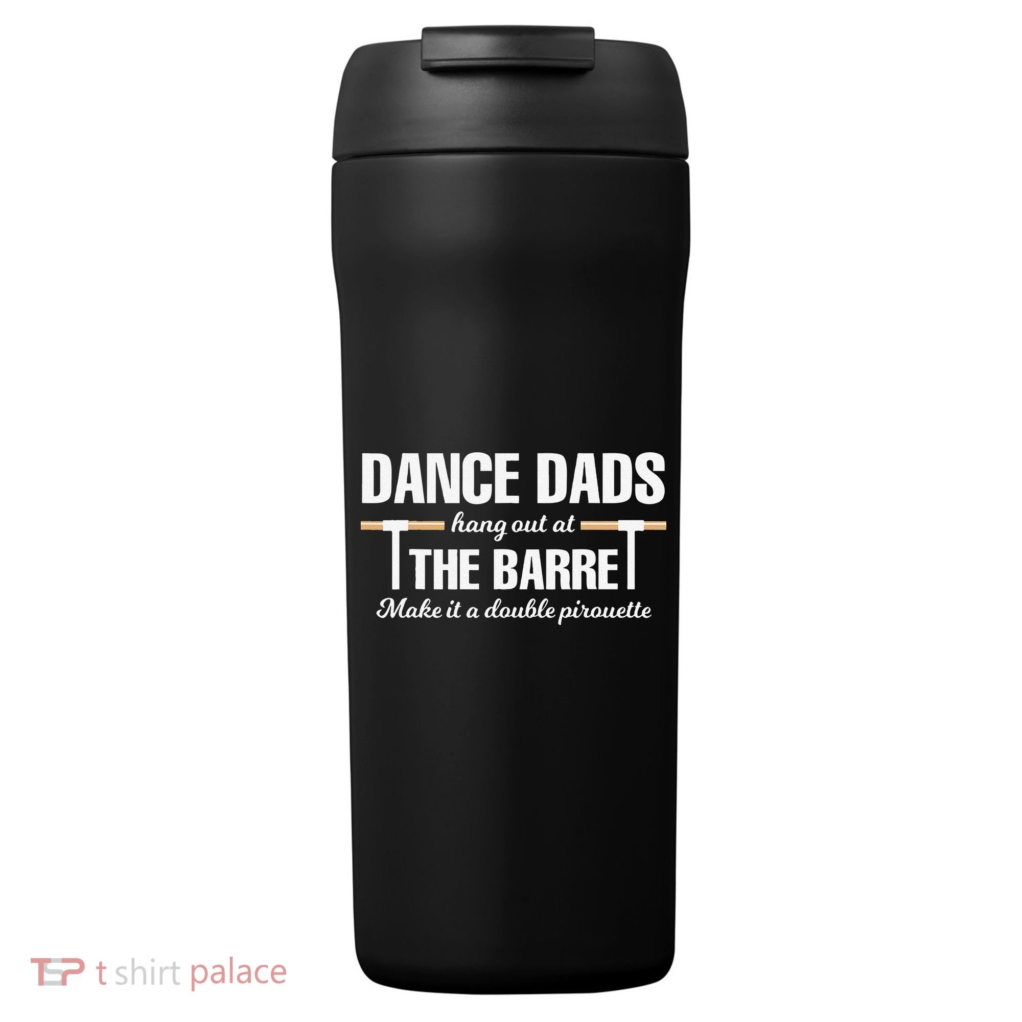 Dance Dads Hang Out At The Barre Funny Proud Dad 24oz Duet Stainless Steel Tumbler