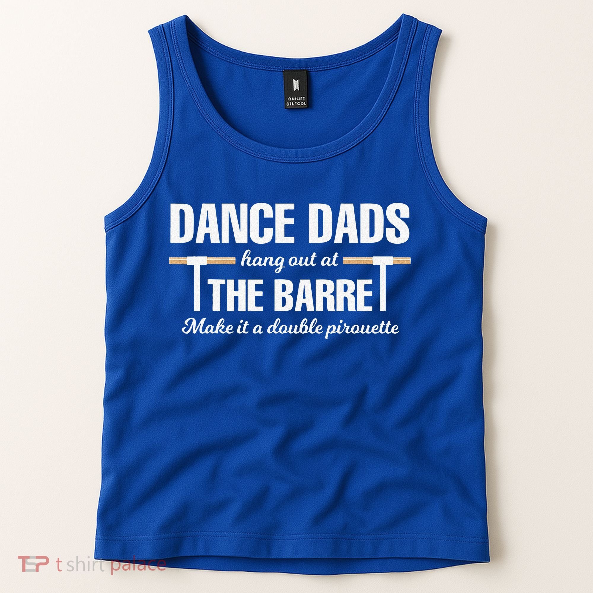Dance Dads Hang Out At The Barre Funny Proud Dad Tank Top