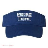 Dance Dads Hang Out At The Barre Funny Proud Dad Visor thumb 0