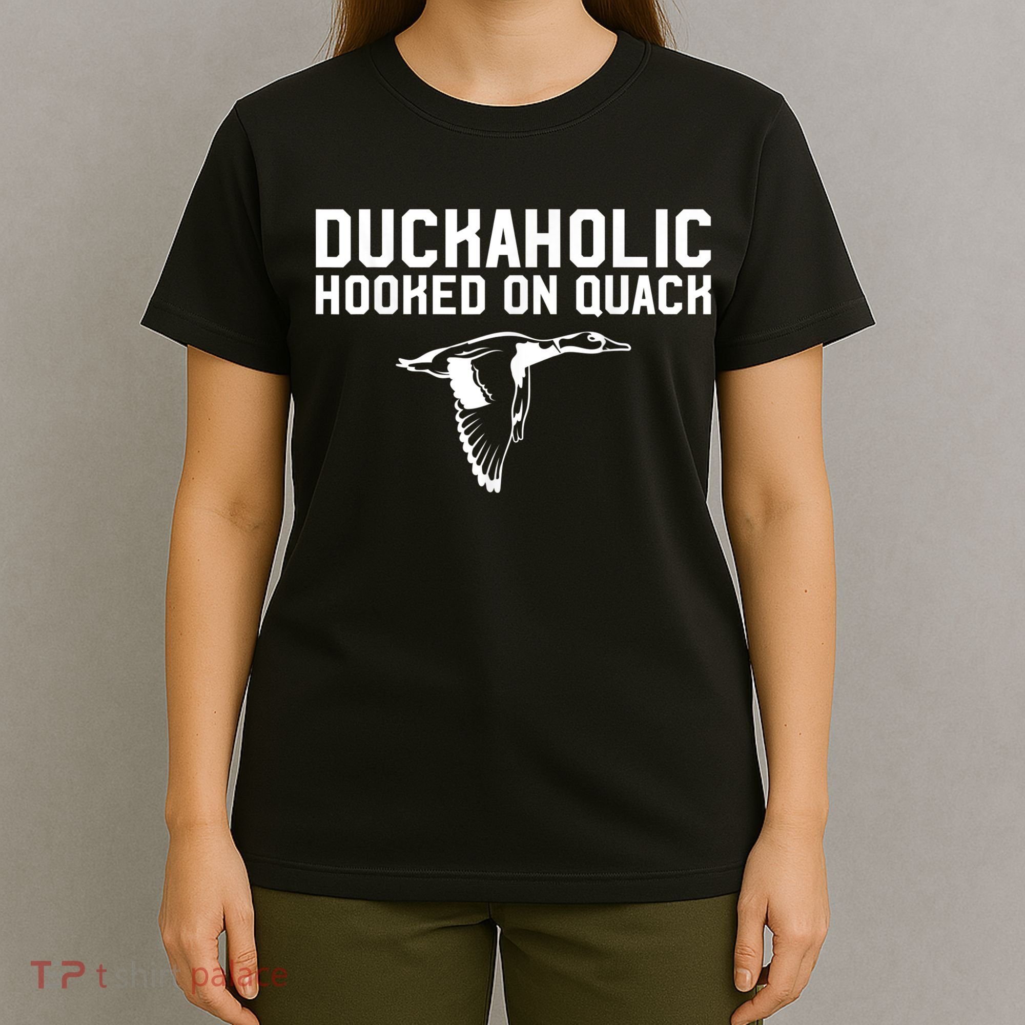 Duckaholic Duck Hunting Themed Duck Lovers T-Shirt