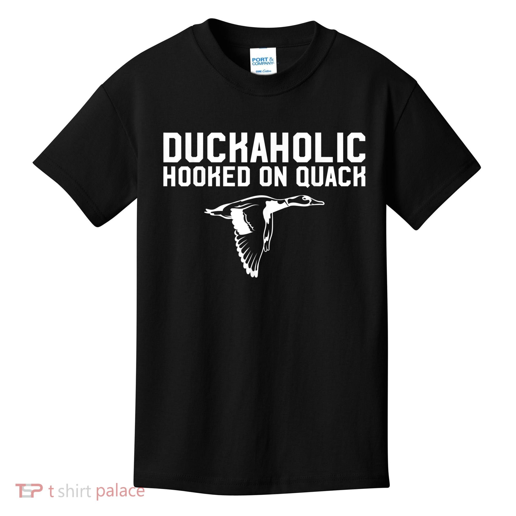 Duckaholic Duck Hunting Themed Duck Lovers Kids T-Shirt