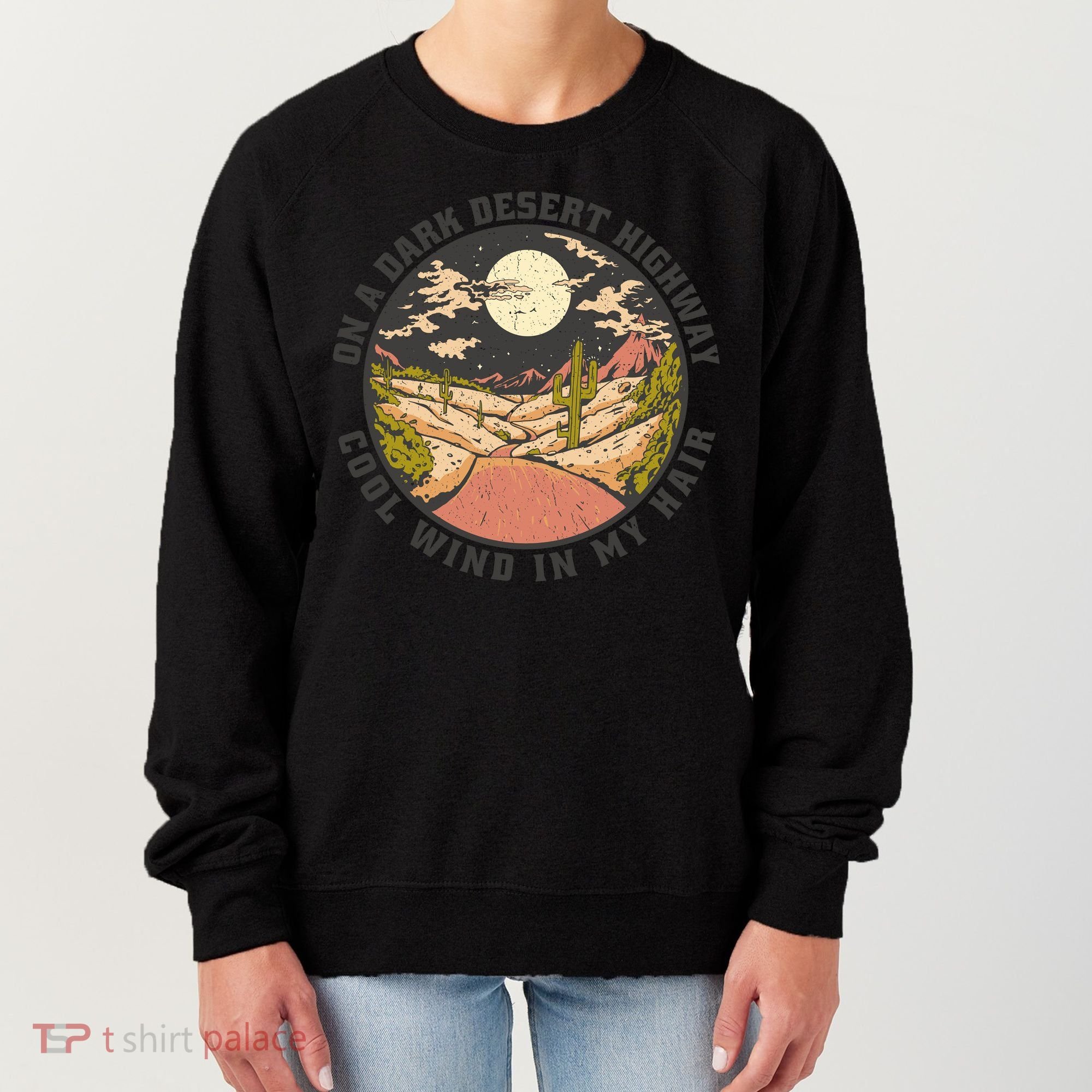 Dark Desert Highway Wind In My Hair Women's Sweatshirt