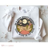 Dark Desert Highway Wind In My Hair Sweatshirt thumb 2