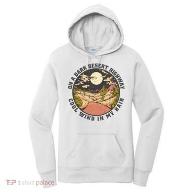 Dark Desert Highway Wind In My Hair Women's Hoodie
