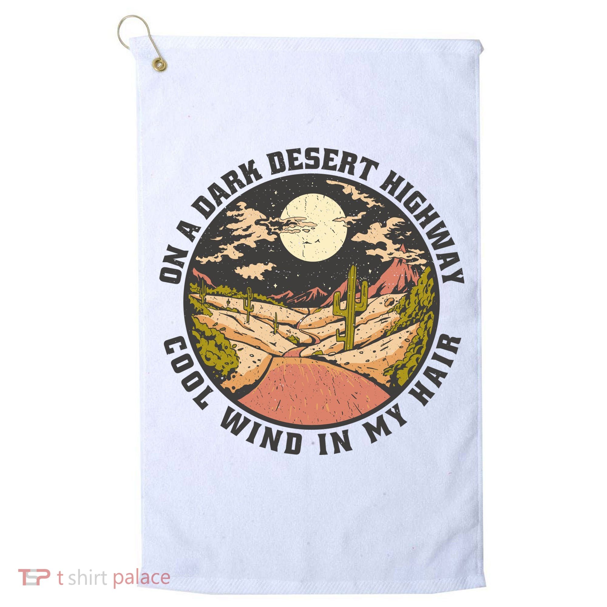 Dark Desert Highway Wind In My Hair Golf Towel